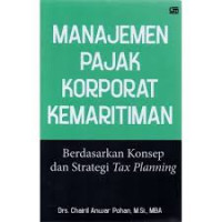 Image of MANAJEMEN PAJAK KORPORAT KEMARITIMAN